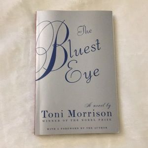 The Bluest Eye. Toni Morrison